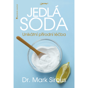Jota Jedlá soda - unikátní přírodní léčba - Mark Sircus