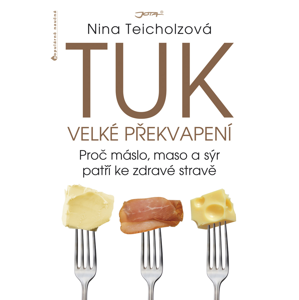 Jota Tuk - velké překvapení - Nina Teicholzová