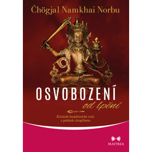 Maitrea Osvobození od lpění - Čhögjal Namkhai Norbu
