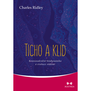 Maitrea Ticho a klid - Charles Ridley