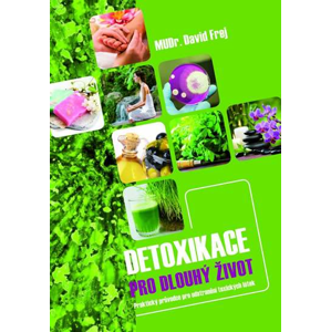 Nejlevnější knihy Detoxikace pro dlouhý život - David Frej
