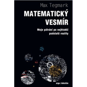 Nejlevnější knihy Matematický vesmír - Max Tegmark
