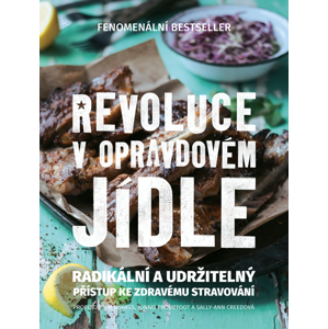 Publixing Revoluce v opravdovém jídle - Sally-Ann Creed, Tim Noakes, Jonno Proudfoot