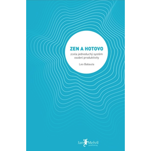 Zoner Zen a hotovo - Leo Babauta